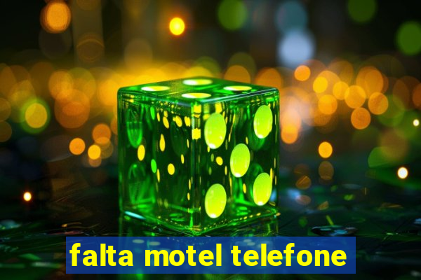 falta motel telefone